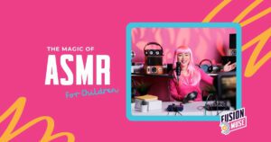 ASMR for Children