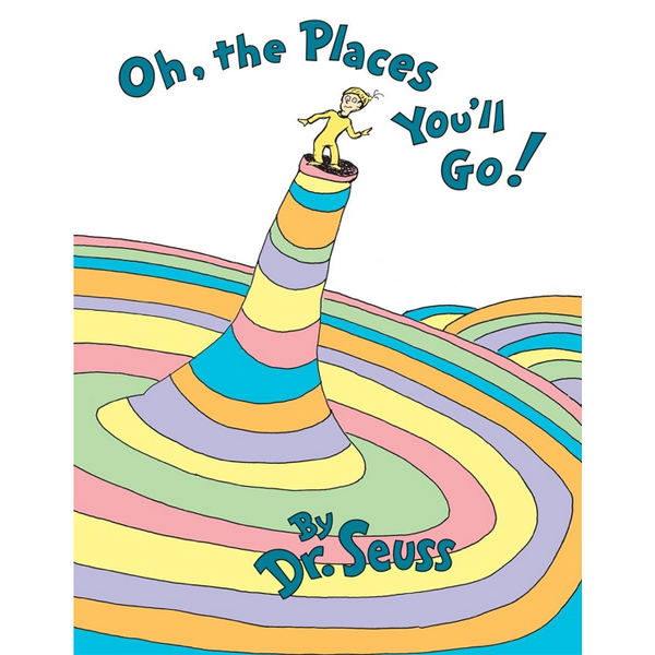 Oh, the Places You'll Go!