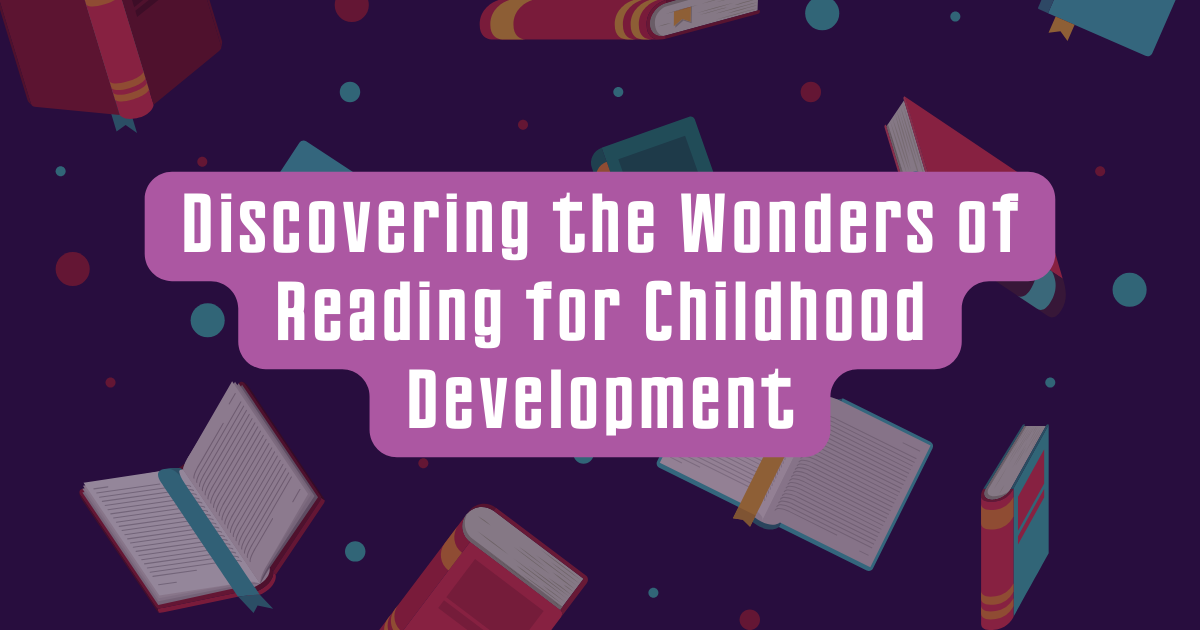 Reading for Childhood Development