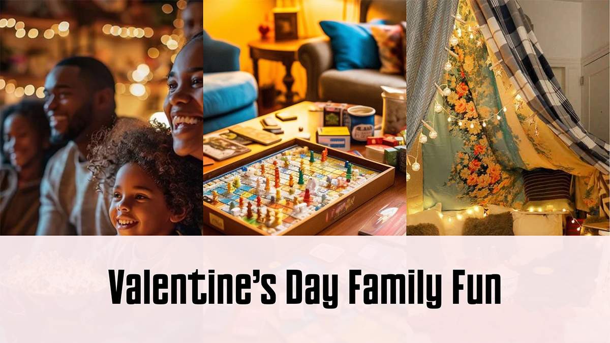 Valentine’s Day Family Fun