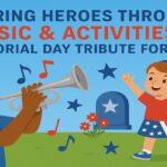 Honoring Heroes Through Music & Activities: A Memorial Day Tribute for Kids