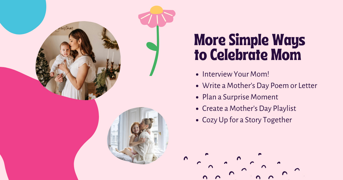 Simple Ways to Celebrate Mom