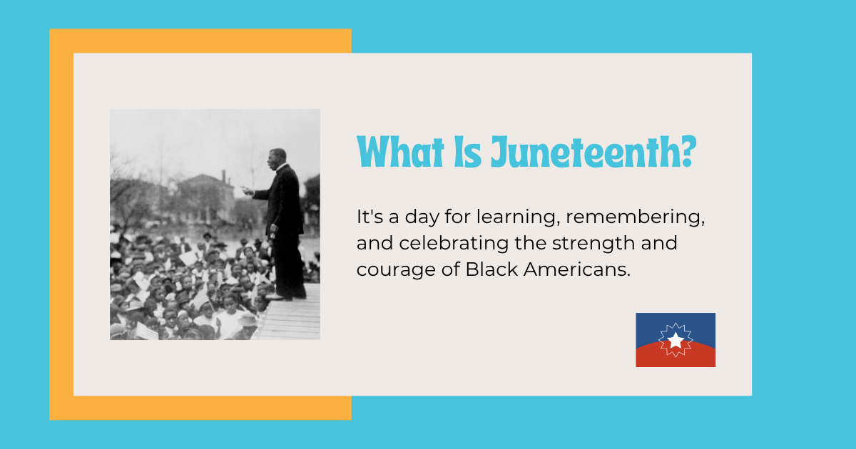 What Is Juneteenth?