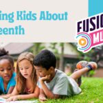 Teaching Kids About Juneteenth