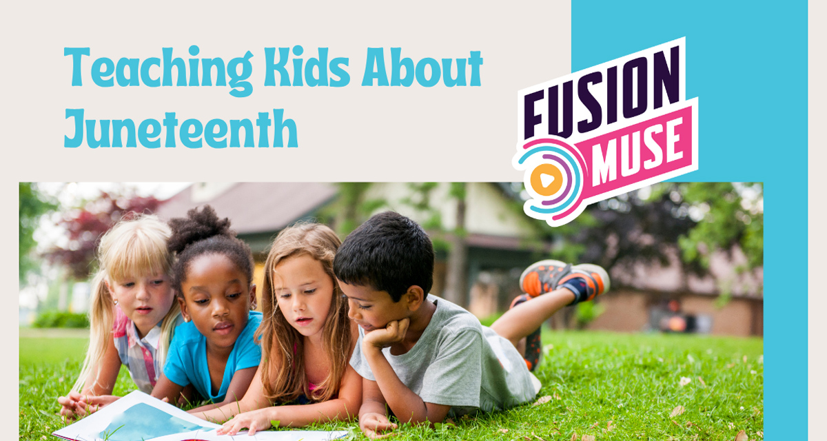 Teaching Kids About Juneteenth